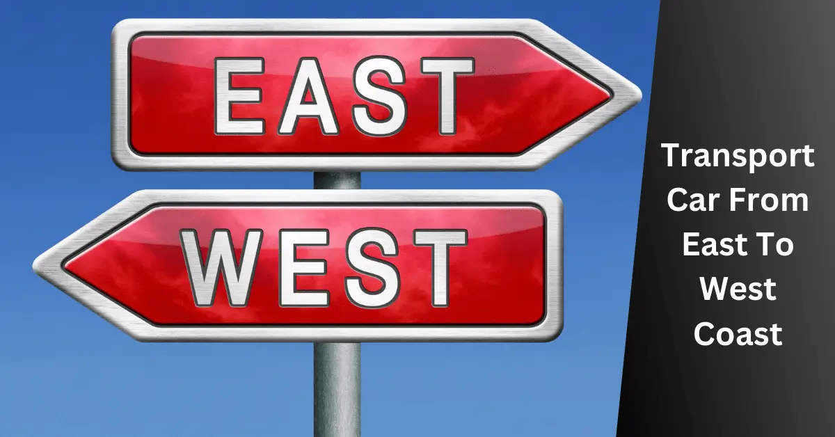 Transport Car From East To West Coast