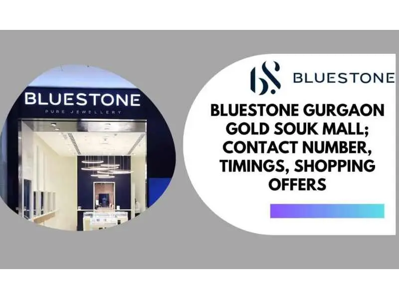 Bluestone Gurgaon Gold Souk Mall